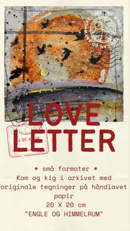 Fra arkivet små formater fra udstillingen LOVELETTER  originale tegninger på håndlavetpapir. Billedkunstner  Anne Marie Johansen, Nordjylland